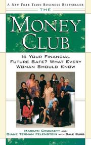 Cover of: The Money Club: Is Your Financial Future Safe? What Every Woman Should Know