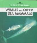 Cover of: Whales and other sea mammals
