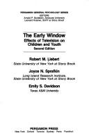 The early window by Robert M. Liebert, Joyce N. Sprafkin, Emily S. Davidson, John M. Neale, Robert L. Liebert