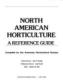 Cover of: North American horticulture, a reference guide