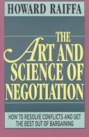 Cover of: The art and science of negotiation by Howard Raiffa