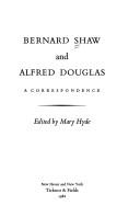 Bernard Shaw and Alfred Douglas by George Bernard Shaw, Lord Alfred Bruce Douglas