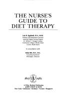 Cover of: The nurse's guide to diet therapy by Lois H. Bodinski