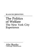 Cover of: The politics of welfare: the New York City experience