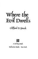 Cover of: Where the evil dwells