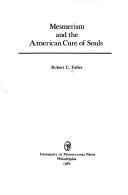 Cover of: Mesmerism and the American cure of souls