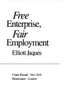 Cover of: Free enterprise, fair employment