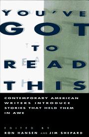 Cover of: You've Got to Read This: Contemporary American Writers Introduce Stories that Held Them in Awe