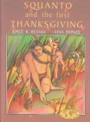 Cover of: Squanto and the first Thanksgiving by Joyce K. Kessel