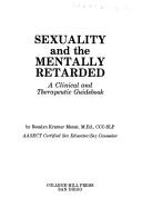 Cover of: Sexuality and the mentally retarded: a clinical and therapeutic guidebook