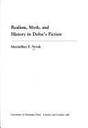 Cover of: Realism, myth, and history in Defoe's fiction