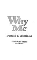 Cover of: Why me by Donald E. Westlake