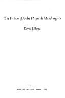 Cover of: The fiction of André Pieyre de Mandiargues