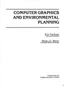 Cover of: Computer graphics and environmental planning by [edited by] Eric Teicholz, Brian J.L. Berry.