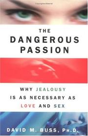 Cover of: The Dangerous Passion by David M. Buss