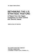 Cover of: Rethinking the U.S. strategic posture by edited by Barry M. Blechman.