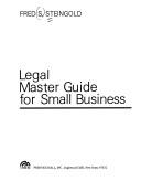 Cover of: Legal master guide for small business