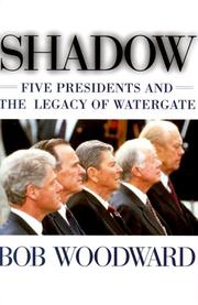 Cover of: Shadow: Five Presidents and the Legacy of Watergate