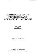 Commercial diving reference and operations handbook