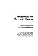 Transformers for electronic circuits by Nathan R. Grossner