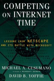 Competing on Internet time : lessons from Netscape and its battle with Microsoft