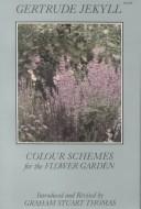 Colour schemes for the flower garden by Gertrude Jekyll