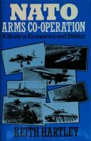 NATO arms co-operation : a study in economics and politics