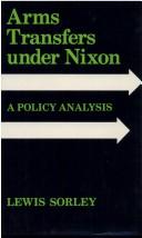 Cover of: Arms transfers under Nixon: a policy analysis