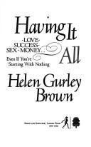 Cover of: Having it all: love, success, sex, money, even if you're starting with nothing