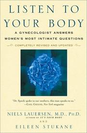 Cover of: Listen To Your Body: A Gynecologist Answers Womens Most Intimate Questionscompletely Revised And U