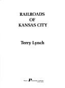 Cover of: Railroads of Kansas City