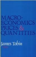 Cover of: Macroeconomics, prices, and quantities: essays in memory of Arthur M. Okun