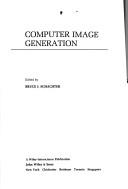Cover of: Computer image generation by edited by Bruce J. Schachter.