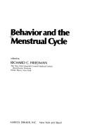 Cover of: Behavior and the menstrual cycle