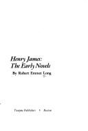 Cover of: Henry James, the early novels