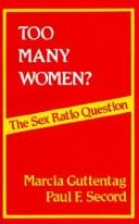 Cover of: Too many women?: the sex ratio question