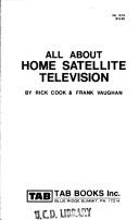 Cover of: All about home satellite television