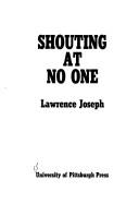 Cover of: Shouting at no one