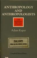 Cover of: Anthropology and anthropologists: the modern British school