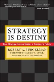 Strategy is destiny : how strategy-making shapes a company's future