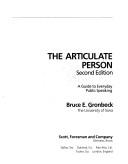 Cover of: The articulate person: a guide to everyday public speaking