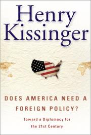 Cover of: Does America need a foreign policy?: toward a diplomacy for the 21st century