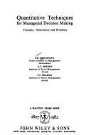 Cover of: Quantitative techniques for managerial decision making: concepts, illustrations, and problems