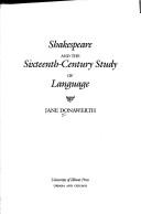 Cover of: Shakespeare and the sixteenth-century study of language