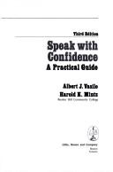 Cover of: Speak with confidence by Albert J. Vasile