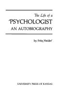 The life of a psychologist by Fritz Heider