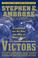 Cover of: The VICTORS : Eisenhower and His Boys