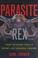 Cover of: Parasite Rex 