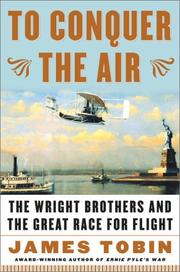 Cover of: To Conquer the Air : The Wright Brothers and the Great Race for Flight