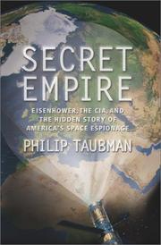Cover of: Secret Empire: Eisenhower, the CIA, and the Hidden Story of America's Space Espionage